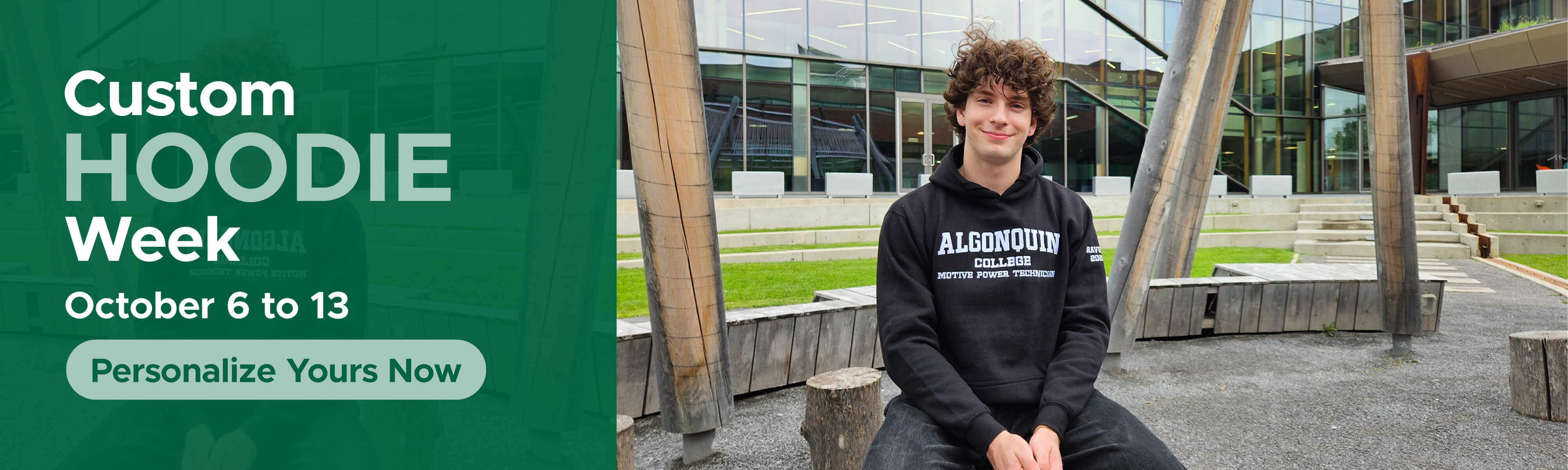 Student in black Algonquin College hoodie sits outside modern building; banner promotes Custom Hoodie Week, Oct 6–13.