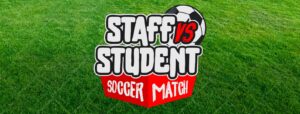 Staff vs. Student Soccer match