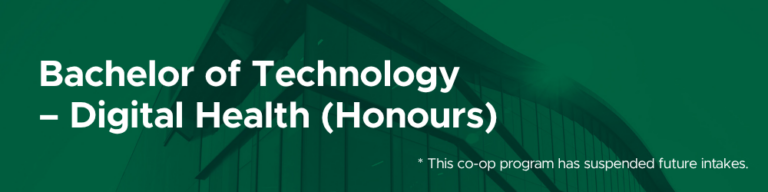 Bachelor of Technology – Digital Health (Honours)