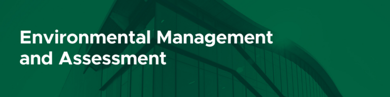 Environmental Management and Assessment