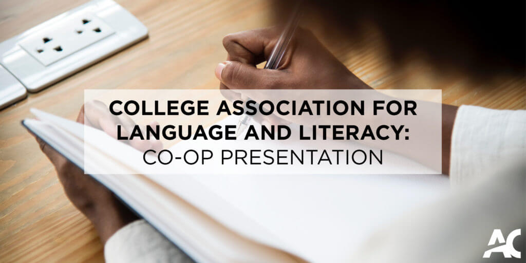 College Association for Language and Literacy: Co-op Presentatiojn