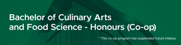 Bachelor of Culinary Arts and Food Science - Honours (Co-op)