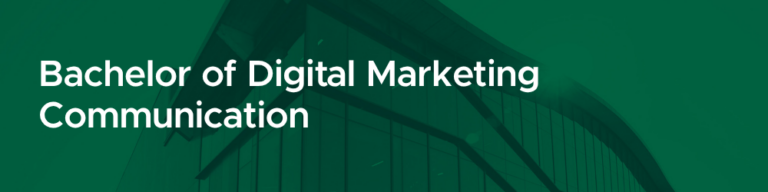 Bachelor of Digital Marketing Communication