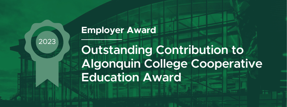 Employer: Outstanding Contribution to Algonquin College Cooperative Education Award