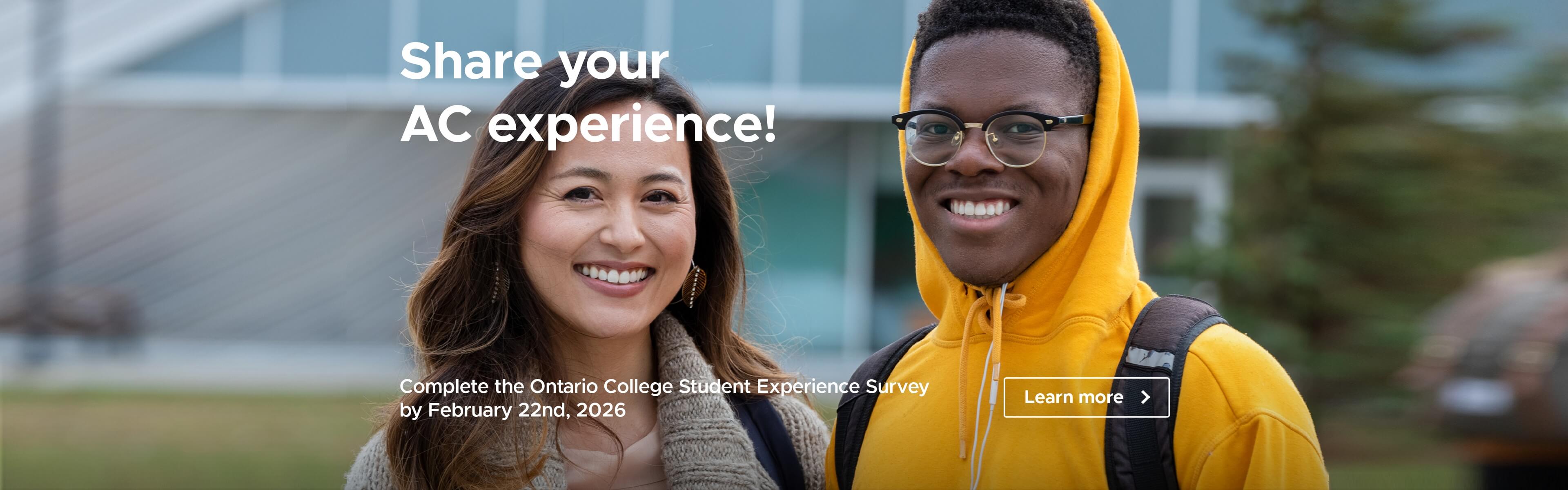 Share your AC experience! Complete the Ontario College Student Experience Survey by February 22nd, 2026. Learn more.