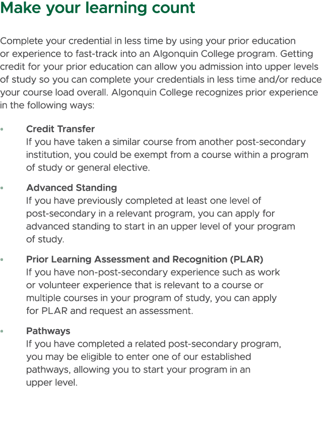 Make your learning count Complete your credential in less time by using your prior education or experience to fast tr...