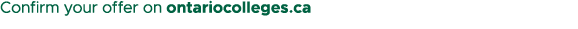 Confirm your offer on ontariocolleges.ca