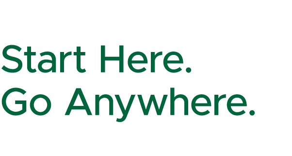 Start Here. Go Anywhere.