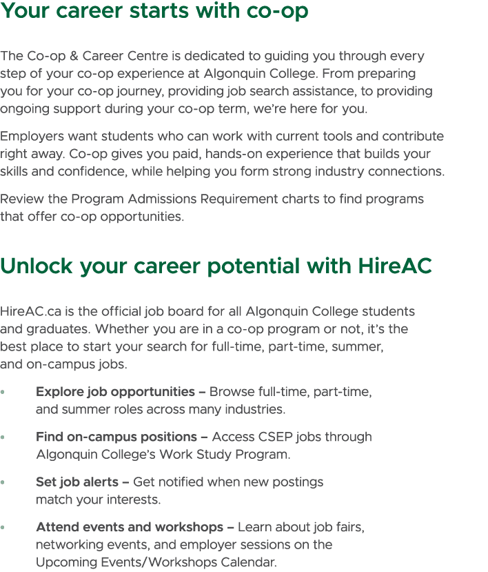 Your career starts with co op The Co op & Career Centre is dedicated to guiding you through every step of your co op ...
