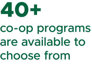 40+ co op programs are available to choose from