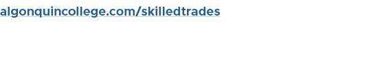algonquincollege.com/skilledtrades