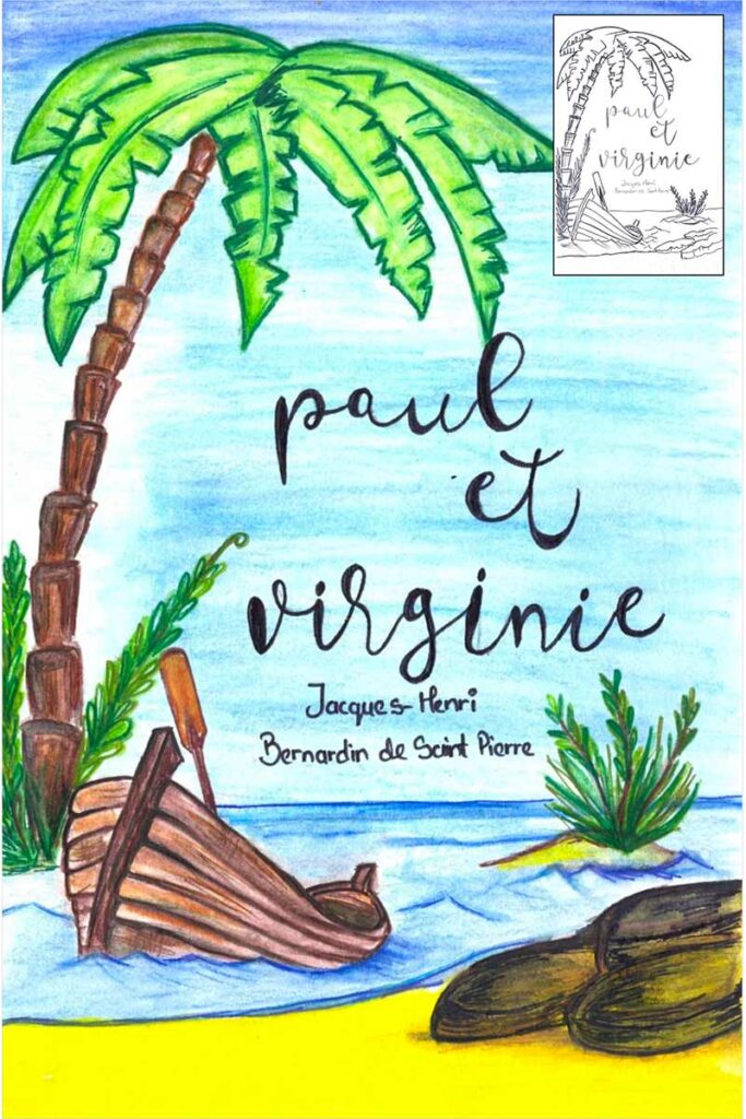 Full colour drawing of book cover, which depicts a beach scene with a palm tree and row boat. This is alongside the book name Paul and Virginie, as well as the author's name Jacques-Henri Bernadin de Saint Pierre
