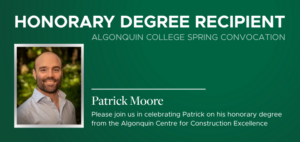 Algonquin College Convocation Honorary Degree recipient Patrick Moore