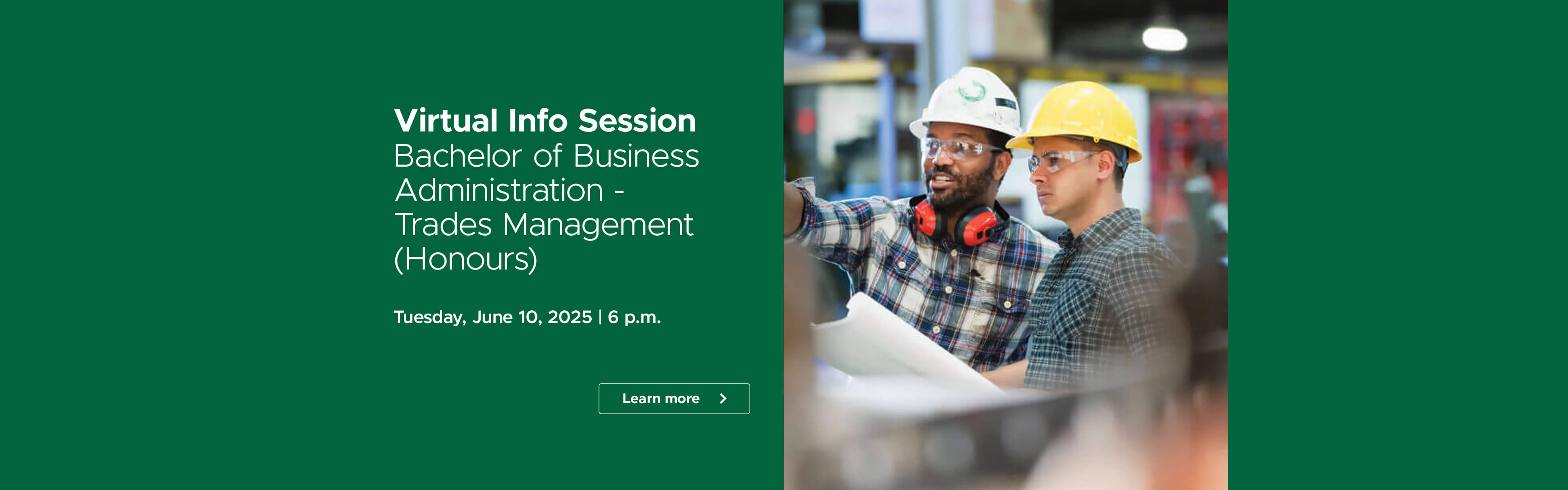 Promotional banner for a virtual info session on the Bachelor of Business Administration - Trades Management (Honours), with two individuals in safety gear reviewing blueprints.