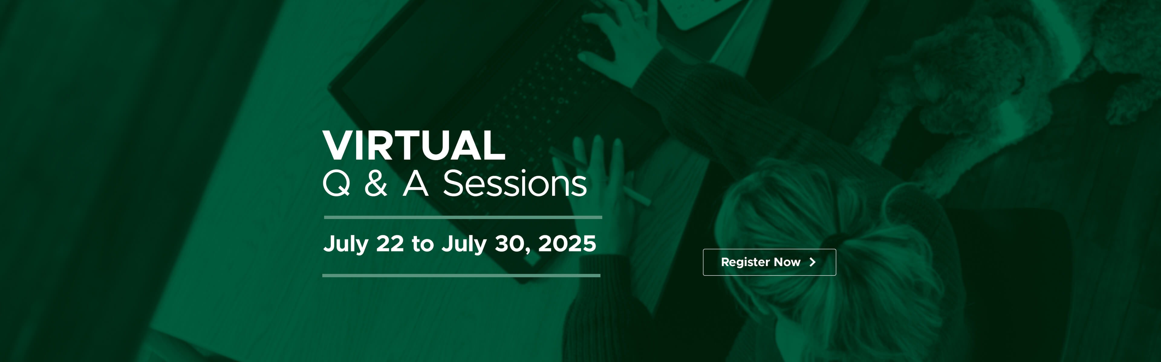 A person typing on a laptop with a dog sitting nearby. The text on the image reads "VIRTUAL Q & A Sessions May 20 to June 12, 2025. Register Now.