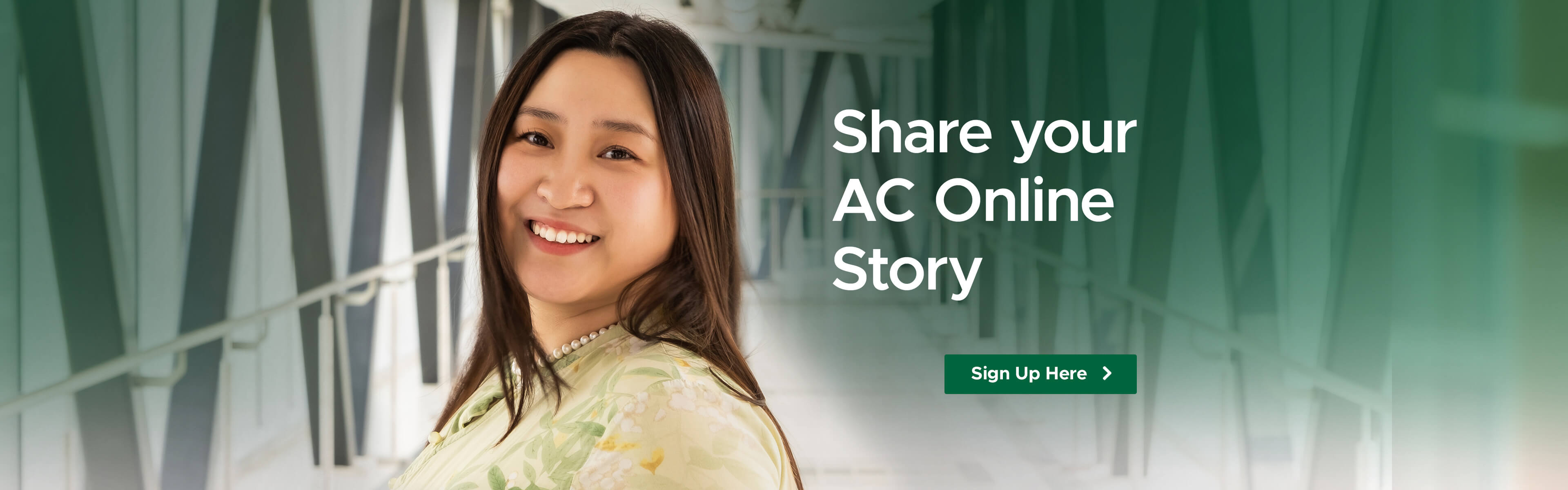 Person in a modern campus hallway with text “Share your AC Online Story” and sign-up call to action