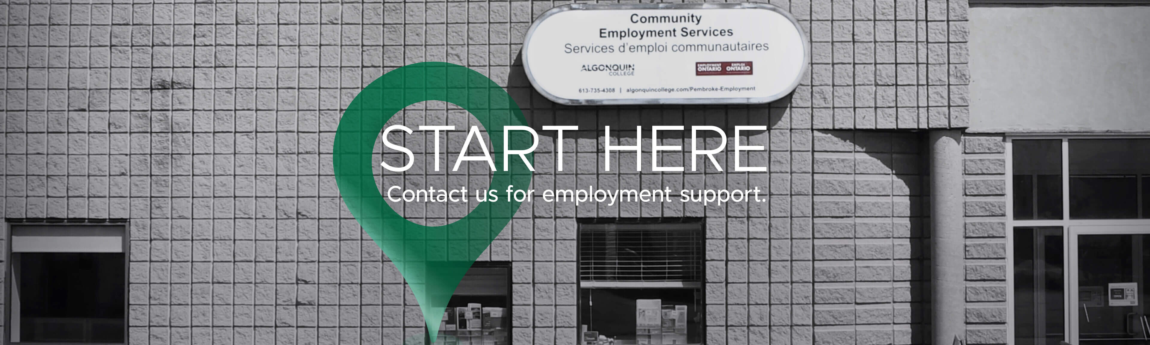 Start here banner Start Here to contact Community Employment Services for support