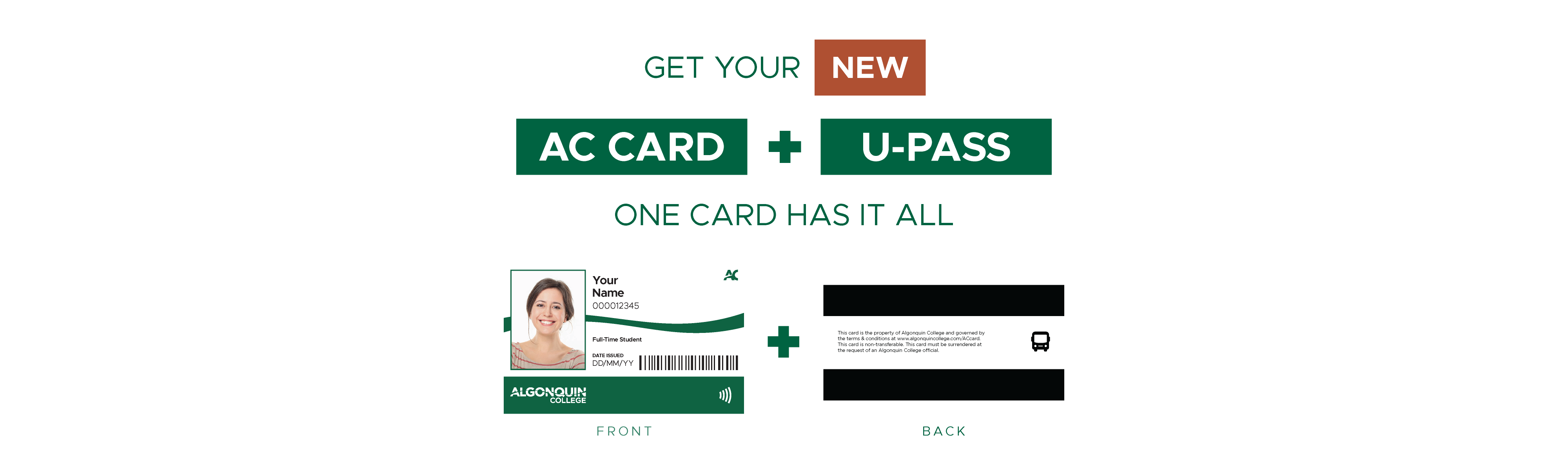 Text: Get your new AC Card + U-Pass. One Card has it all. Image: Front and back of new AC Card + U-Pass